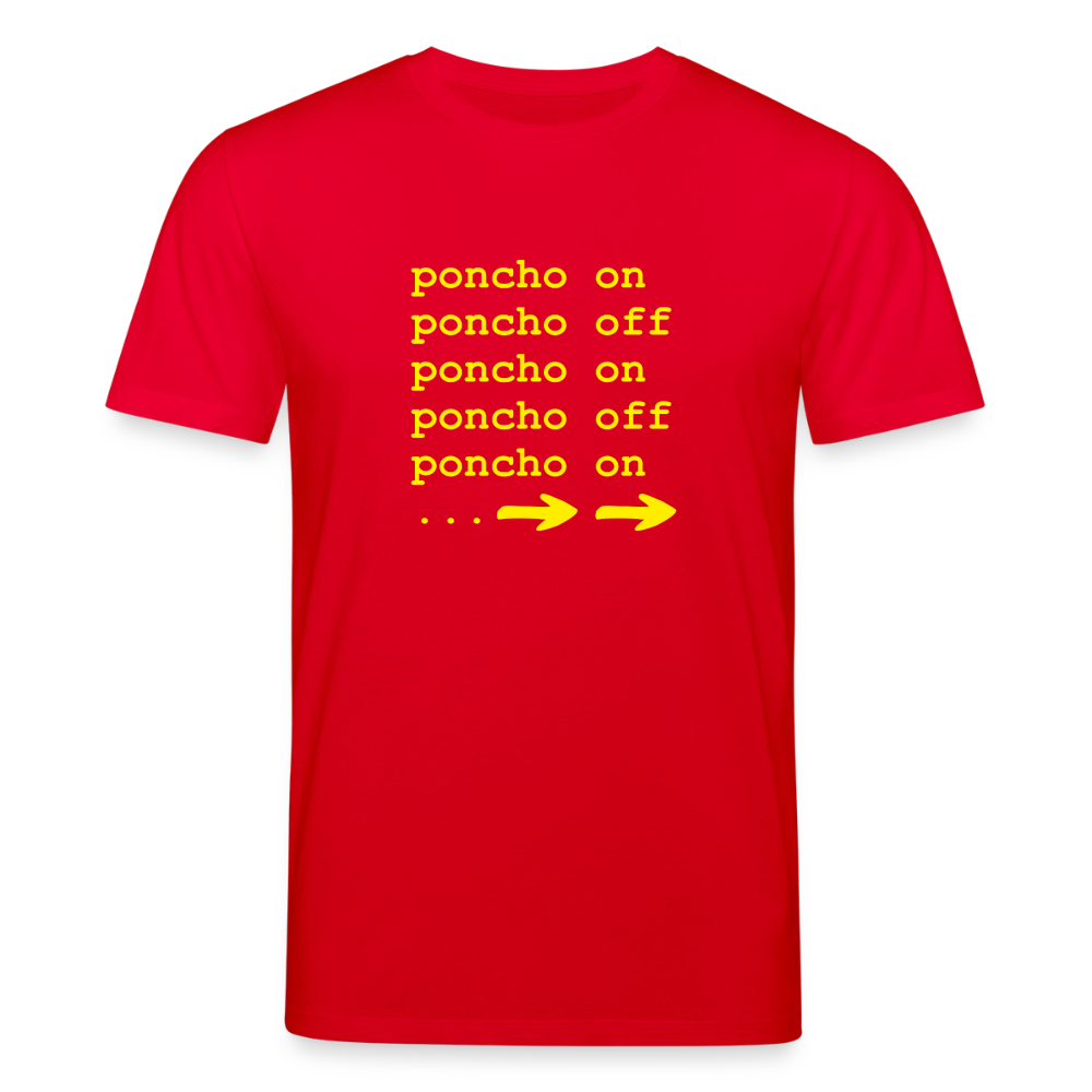 Poncho on/off | Unisex Bio-T-Shirt - Rot