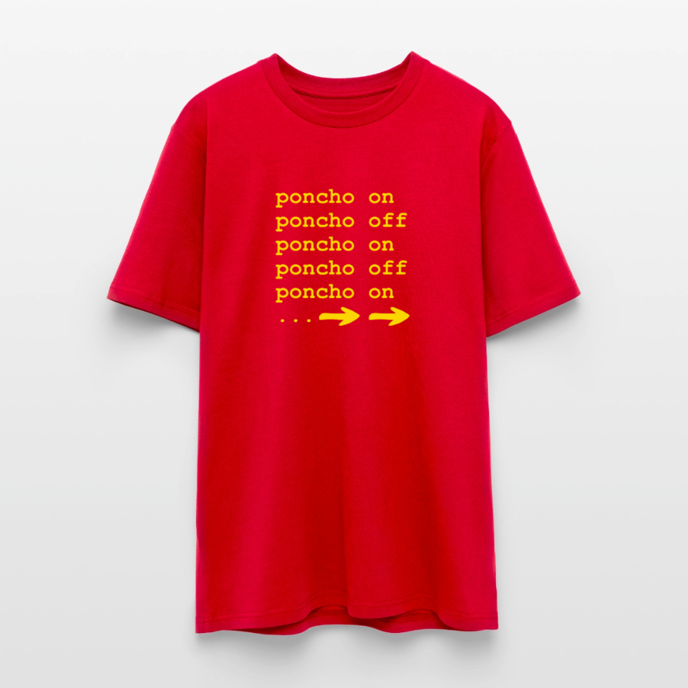 Poncho on/off | Unisex Bio-T-Shirt - Rot