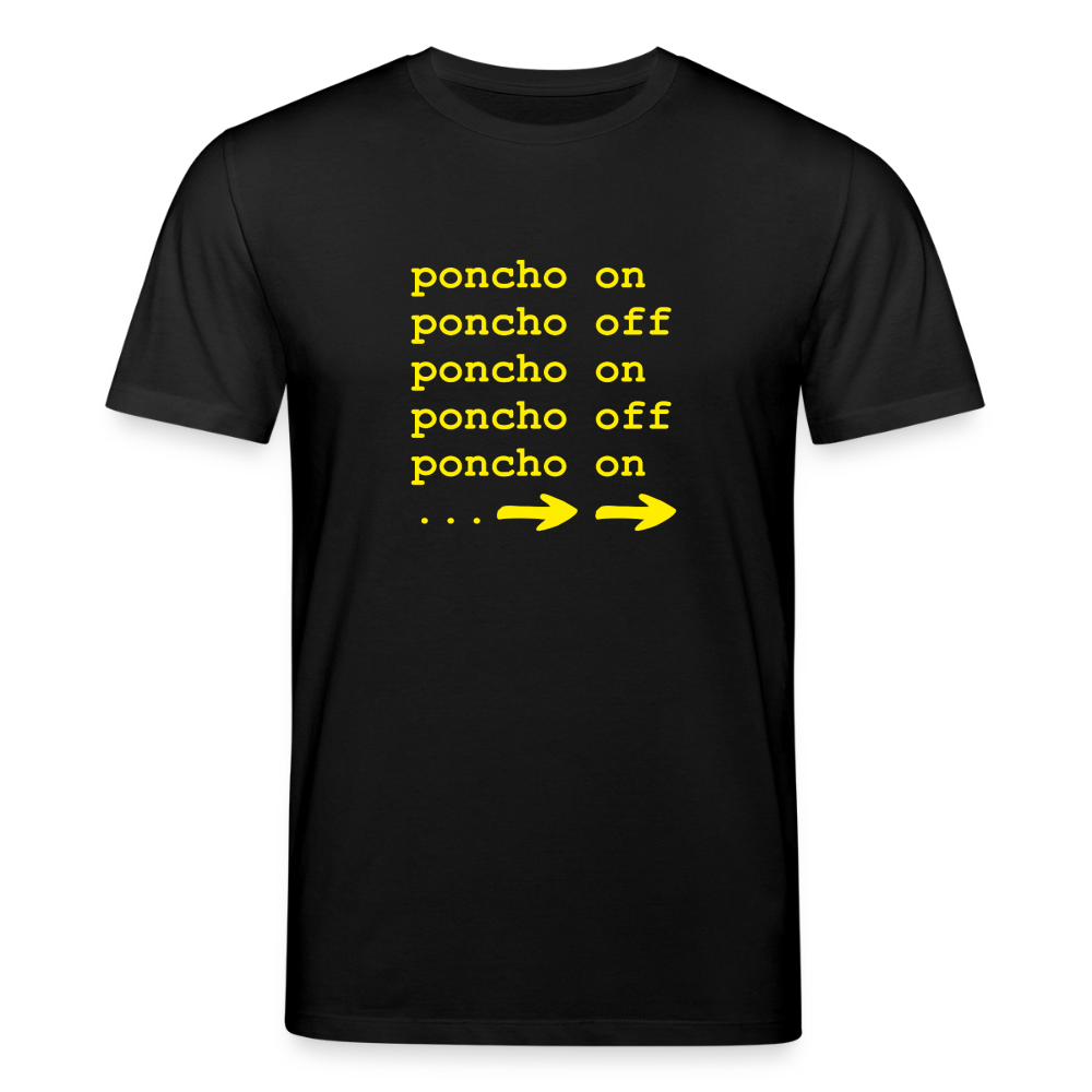 Poncho on/off | Unisex Bio-T-Shirt - Schwarz