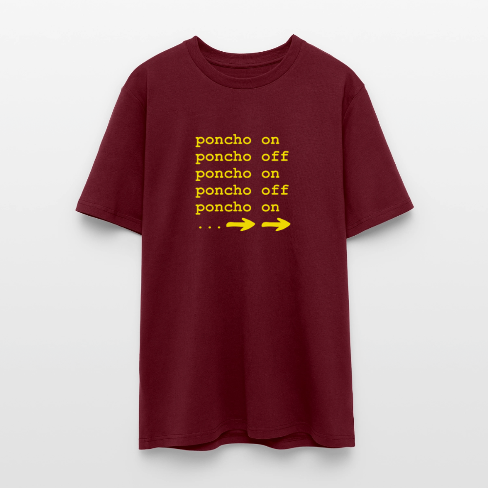Poncho on/off | Unisex Bio-T-Shirt - Burgunderrot