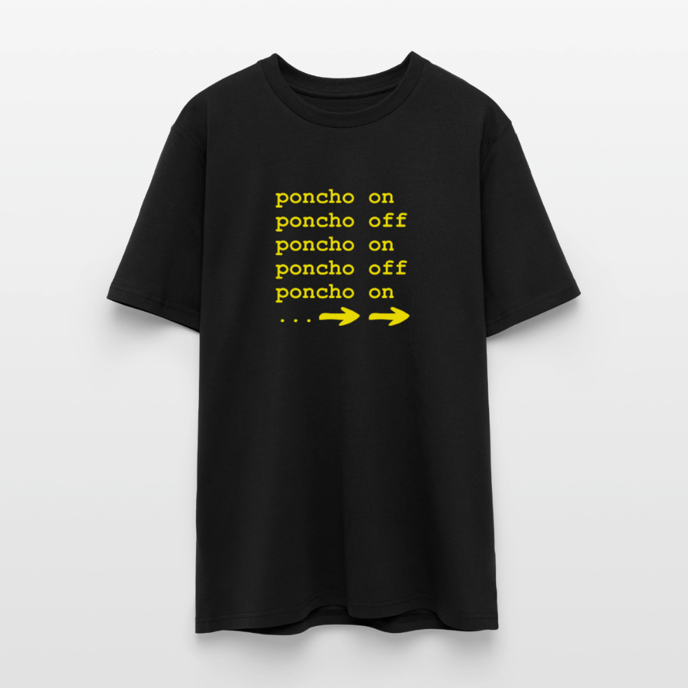 Poncho on/off | Unisex Bio-T-Shirt - Schwarz