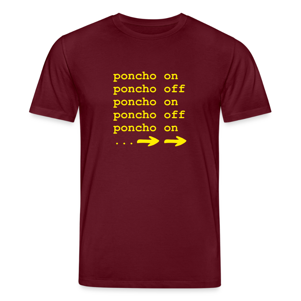 Poncho on/off | Unisex Bio-T-Shirt - Burgunderrot